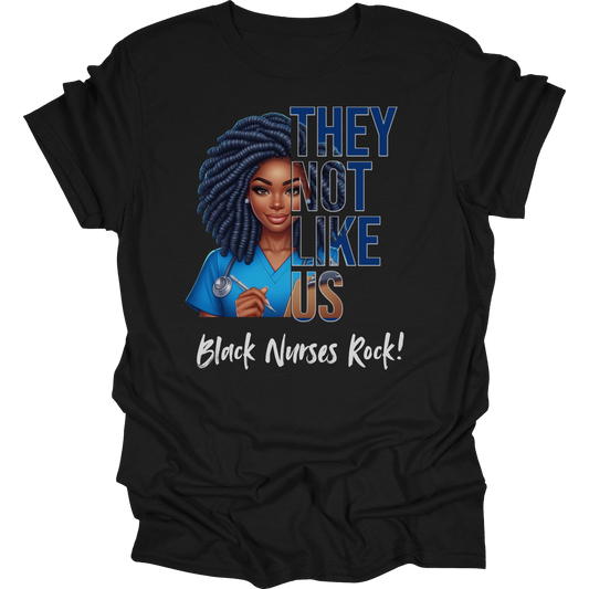 Not Like Us Black Nurses Rock Shirt
