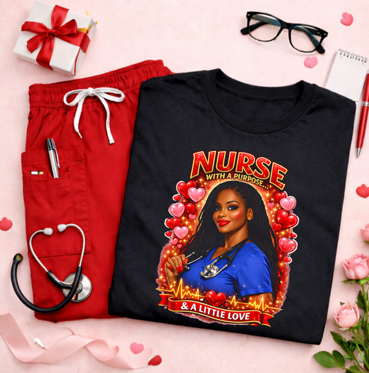 Nurse With A Purpose... and a little love Graphic Tee